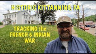 Historic Kittanning - French & Indian War Sites