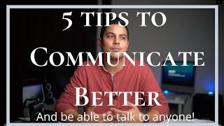 5 LEGIT and PRACTICAL ways to improve your communication skills and be able to TALK TO ANYONE!!