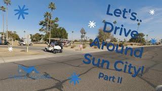 Let's Drive Around Sun City, Arizona Part II