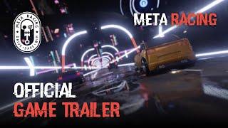 Meta Racing Official Trailer