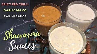 Shawarma Sauce Recipe | 3 DIY Easy Dipping Sauces | Shawarma Red Sauce, Garlic Sauce & Tahini Sauce