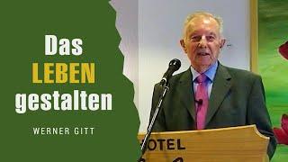 Wie gestalte ich mein Leben erfolgreich? – Werner Gitt