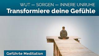 Geführte Meditation zur Auflösung von Sorgen, Unruhe & Grübeln [Negative Emotionen transformieren]