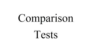 The Comparison Tests (Notes #16 - Section 11.4)