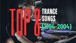 TOP 8 INSANE TRANCE SONGS (1994-2004) VOL 4