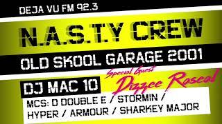 NASTY Crew with Dizzee Rascal | Deja Vu FM 92.3 | London Pirate Radio | Old Skool UK Garage 2001