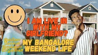 My Bangalore Weekend Life Experience | தமிழ் Worst Experience | Bhuvanesan S#tamil #bangalorelife