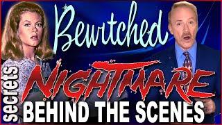Bewitched – Nightmare Secrets Behind the Scenes