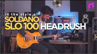 Soldano® SLO 100 HEADRUSH Guitar tones presets | Liveplayrock #pedalboard #gigboard #mx5 #headrushfx