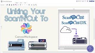 Linking Your Scan'N'Cut To Canvas Workspace Made Easy!