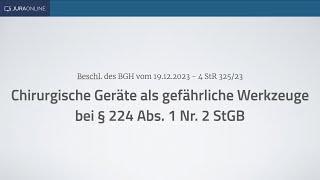 Fall des Monats - Juli 2024 (BGH Beschluss vom 19.12.2023 - 4 StR 325/23)