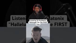 Listening To Pentatonix “Hallelujah” For The FIRST Time