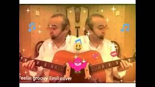 Feelin groovy Emil (cover)