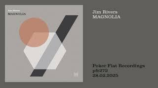 Jim Rivers: Magnolia