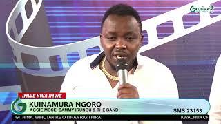 KUINAMURA NGORO  NA SAMMY IRUNGU & THE BAND   PART 1 3RD OCTOBER 2021