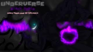 UNDERVERSE - Black Apple [ NEW Heavy metal cover ] [Nightmare!sans's Theme]