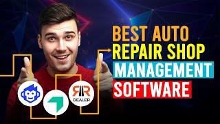 Best Auto Repair Shop Management Software (Which Is The Best Auto Repair Shop Management Software?)