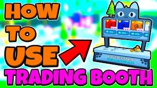 How To UNLOCK The TRADING BOOTH! *EASY GUIDE*(PET SIMULATOR X)