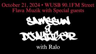 October 21, 2024 • WUSB 90.1FM Street Flava Muzik with Special guests Samssun & Djaytiger with Ralo