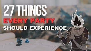 27 Things Every D&D Party Should Experience at Least Once...