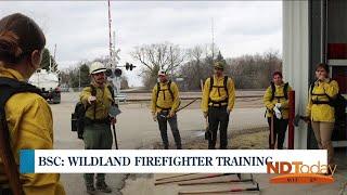 ND Today: Bismarck State College CTE Academies, Wildland Firefighter Training