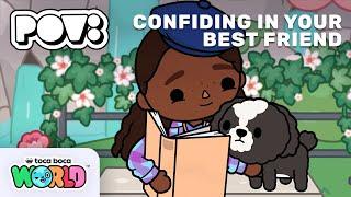 POV: CONFIDING IN YOUR BEST FRIEND  | SEASON 2 EPISODE 9 | TOCA BOCA