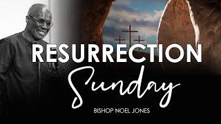 Bishop Noel Jones - RESURRECTION SUNDAY - April 20, 2025