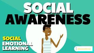 SOCIAL EMOTIONAL LEARNING LESSON WEEK 11: SOCIAL AWARENESS