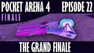 Pocket Arena 4: Episode 22 // THE GRAND FINALE // Robot Arena 2