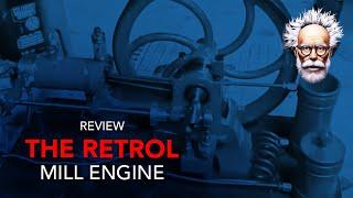 RETROL Mill Engine - Prof Simon