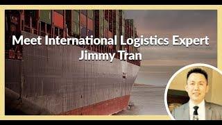 Meet International Logistics Expert Jimmy Tran