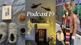 Podcast 19 - Festive knits, West Sands Test Knit, Ultra Easy Slippers and my new favourite scarf