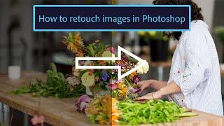 How to retouch images in Photoshop