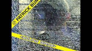 Patrick Bunton - Young Birds (Club Mix)