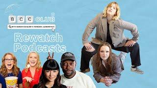 73: Rewatch Podcasts | The BCC Club Podcast