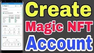 How To Create Magic NFT Account | Magic NFT Me Account Kaise Khole | Create Magic NFT ID