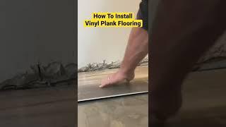 How To Install Vinyl Plank Flooring