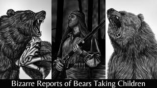 Odd Reported Incidents Of "Bear-People" Stealing Children