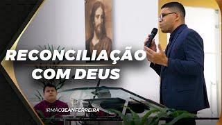 Passos para reconciliação com Deus - 19/02/2023 - JOÃO PESSOA-PB - Ir. Jean Ferreira