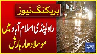 Rain In Rawalpindi Islamabad, High Alert Issued | Breaking News | Dawn News