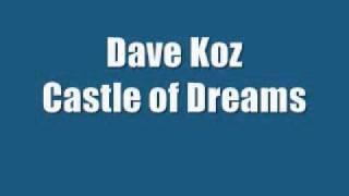 Dave Koz - Castle of Dreams