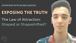 The Law of Attraction: Shaped or Shapeshifted?