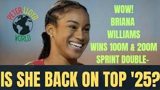 WOW! JAMAICA'S BRIANA WILLIAMS WINS SPRINT DOUBLE AT 'LAST CHANCE'- IS SHE BACK ON TOP IN 2025?