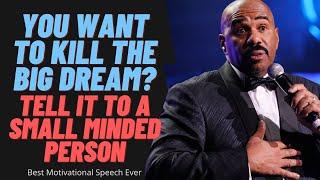 DON'T KILL YOUR BIG DREAM | Steve Harvey, Best Motivational Speech 2021