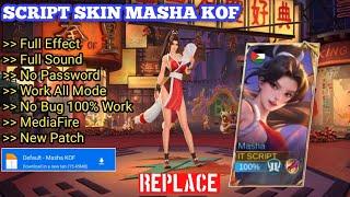 NEW Script Skin Masha KOF Mai Shiranui No Password | Full Effect & Sound | Latest Patch