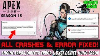 Apex Legends Season 15: How to Fix Engine Error,Directx Error & DXGI_ERROR_DEVICE_HUNG in PC