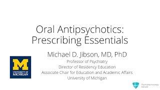 Using Oral Antipsychotics. Prescribing Essentials