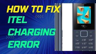 How to fix all Itel charging error solution|Itel 2160 charging Error