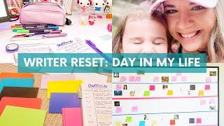 Day In The Life Of A Writer  WRITER RESET