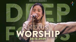 รอบนมัสการ | Nexus Bangkok |  29/12/2024